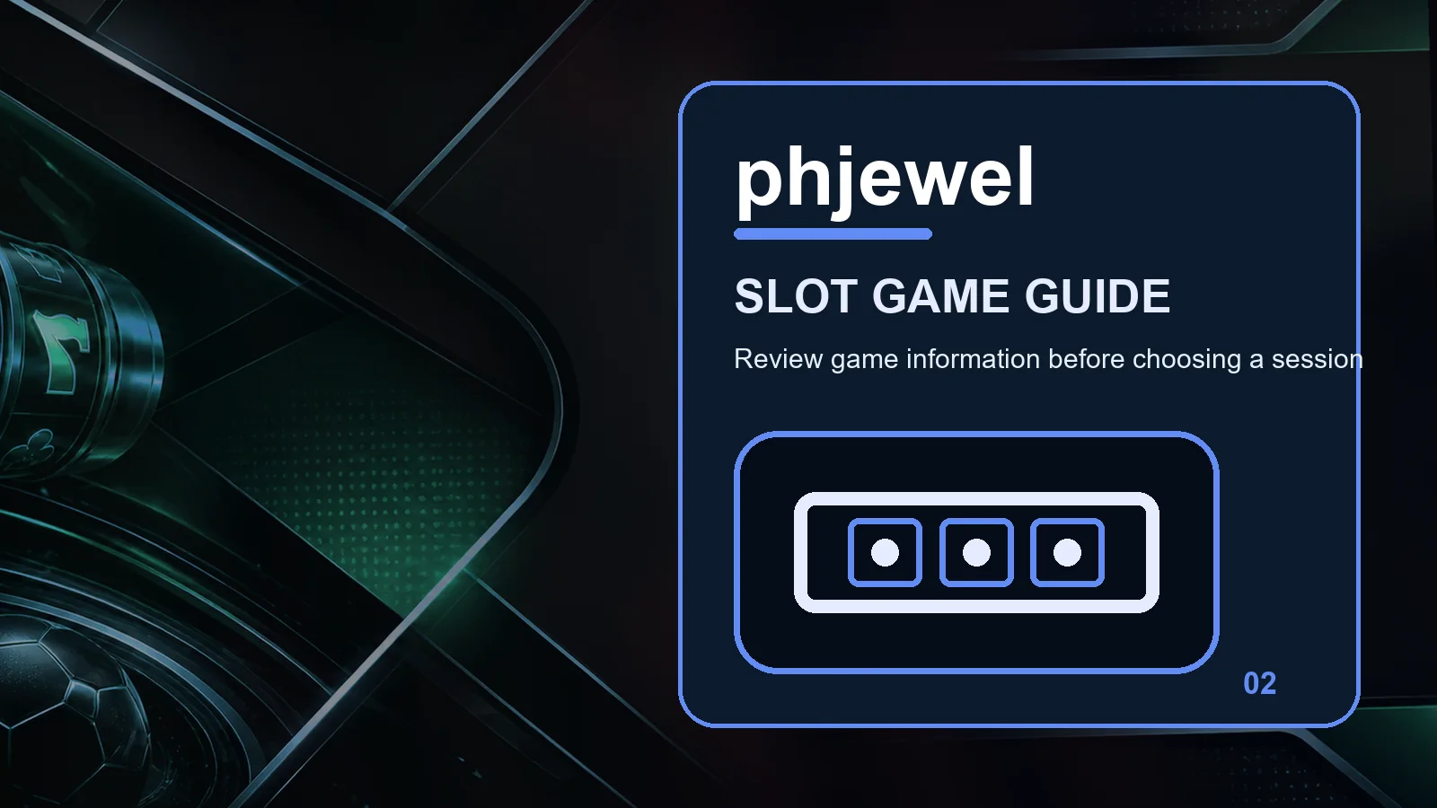 phjewel slots full-width visual guide 2